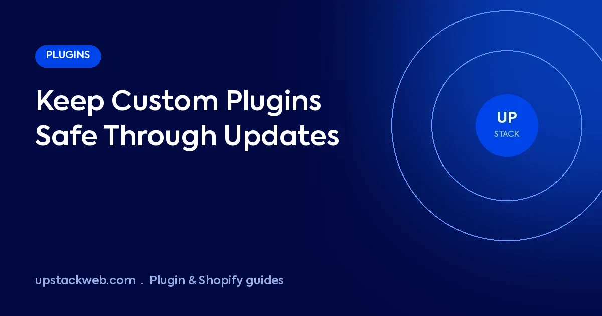 Keeping custom plugins safe through updates