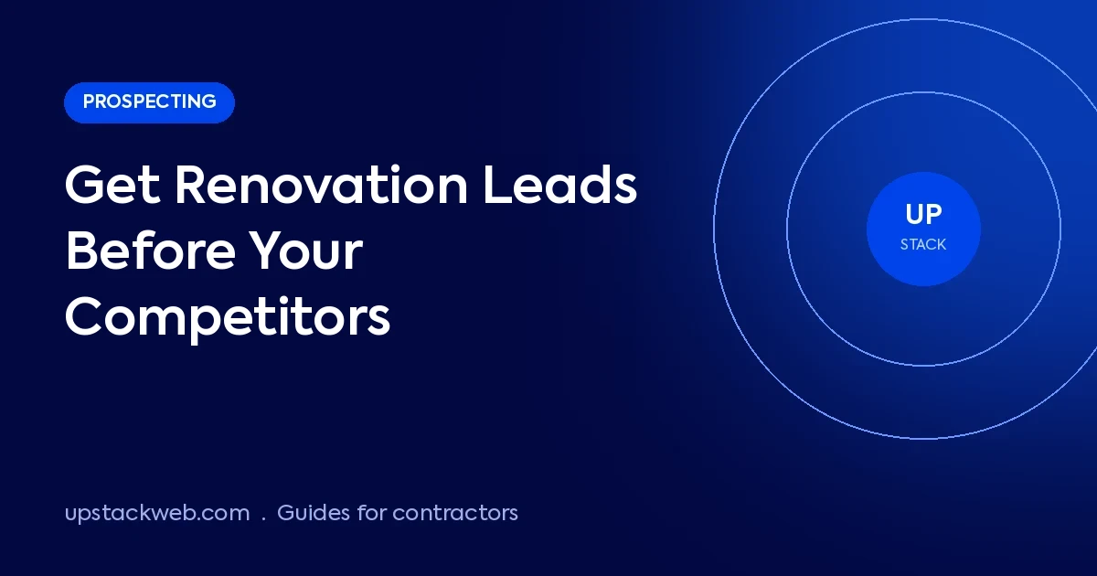 How to get renovation leads before your competitors