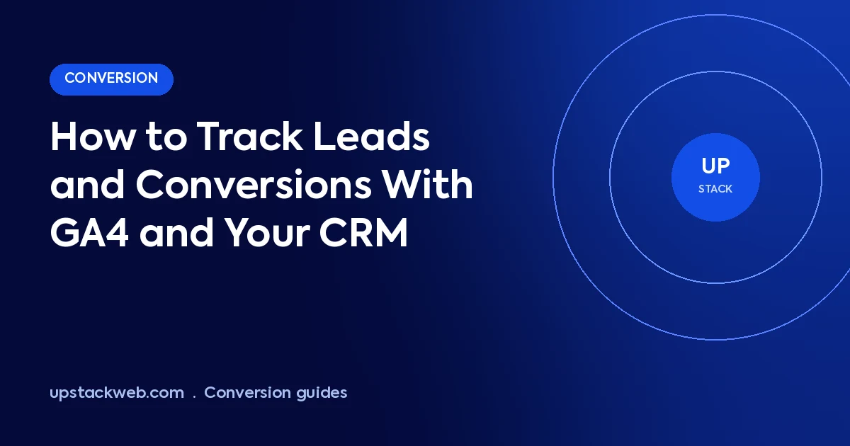 Track leads with GA4 and CRM